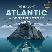 Podcast Atlantic: A Scottish Story