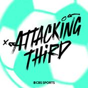 Podcast Attacking Third: A CBS Sports Women's Soccer Podcast