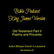 Podcast King James Version Psalms and Proverbs - AB church Renens - Lausanne