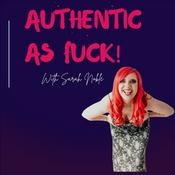 Podcast Authentic as Fuck with Sarah Noble