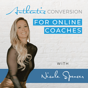Podcast Authentic Conversion For Online Coaches