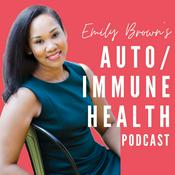 Podcast Autoimmune Health: How to Feel, Look & Live Better