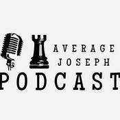 Podcast Average Joseph Podcast