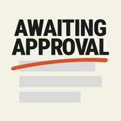 Podcast Awaiting Approval