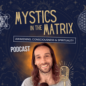 Podcast Mystics in the Matrix