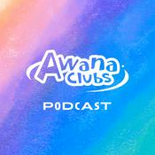 Podcast Awana Clubs Podcast