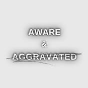 Podcast Aware & Aggravated