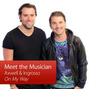 Podcast Axwell & Ingrosso: Meet the Musician