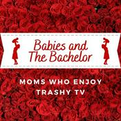 Podcast Babies and The Bachelor