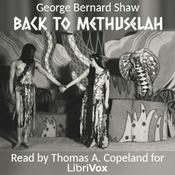 Podcast Back to Methuselah by George Bernard Shaw