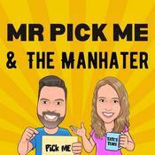 Podcast Mr. Pick Me & The Manhater