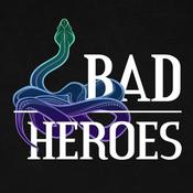 Podcast Bad Heroes