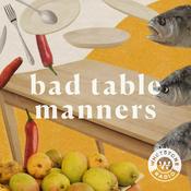 Podcast Bad Table Manners