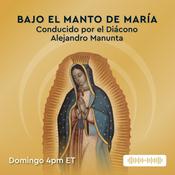 Podcast Bajo el Manto de Maria