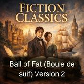 Podcast Ball of Fat (Boule de suif) Version 2