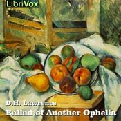 Podcast Ballad of Another Ophelia by D. H. Lawrence