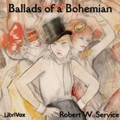 Podcast Ballads of a Bohemian by Robert W. Service