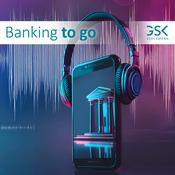 Podcast GSK - Banking to go