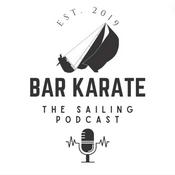 Podcast Bar Karate - The Sailing Podcast