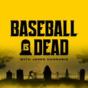 Podcast Baseball is Dead (MLB Podcast)