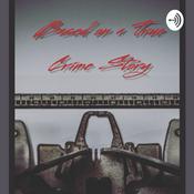 Podcast Based on a True Crime Story