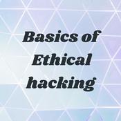 Podcast Basics of Ethical hacking