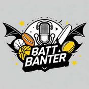 Podcast Batt Banter