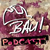 Podcast BAU! Podcast