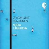 Podcast Bauman Vida Líquida
