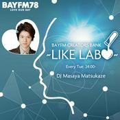 Podcast BAYFM CREATORS BANK～LIKE LABO～ Podcast