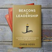 Podcast Beacons Of Leadership with Chris Voss Podcast