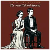 Podcast The Beautiful and Damned by F. Scott Fitzgerald