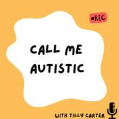 Podcast Call Me Autistic