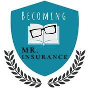 Podcast Becoming Mr. Insurance Podcast