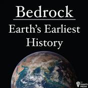 Podcast Bedrock: Earth's Earliest History