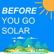 Podcast Before You Go Solar: Everything You Should Know Before Going Solar