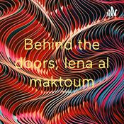 Podcast Behind the doors, lena al maktoum