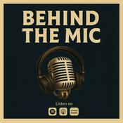 Podcast Behind The Mic