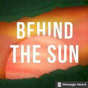 Podcast Behind the Sun