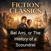 Podcast Bel Ami, or The History of a Scoundrel