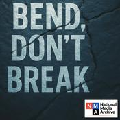 Podcast Bend Don’t Break