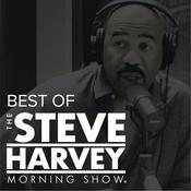 Podcast Best of The Steve Harvey Morning Show