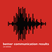 Podcast better communication results