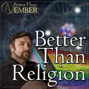 Podcast Better Than Religion