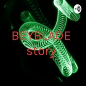 Podcast BEYBLADE story