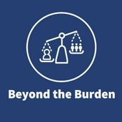 Podcast Beyond the Burden: The Truth About Income Inequality