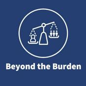 Podcast Beyond the Burden: The Truth About Income Inequality