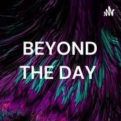 Podcast BEYOND THE DAY