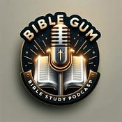 Podcast Bible Gum Bible Study Podcast