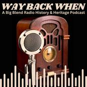 Podcast Way Back When